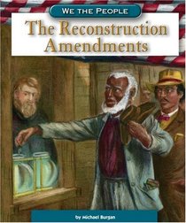 The Reconstruction Amendments (We the People) (We the People)