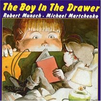 Boy in the Drawer (Munsch for Kids)