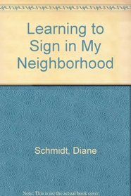 Learning to Sign in My Neighborhood