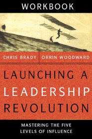 Launching a Leadership Revolution Workbook