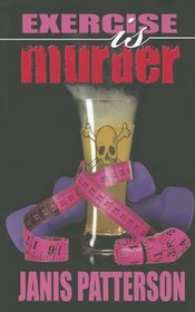 Exercise is Murder (Five Star Mystery Series)