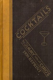 Cocktails By Jimmy Late Of Ciro's 1930 Reprint