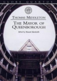 The Mayor of Queenborough (Globe Quartos)