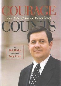 Courage Counts: The Life of Larry Derryberry (Oklahoma Trackmaker Series)