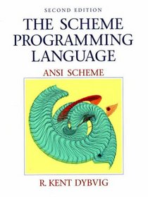 Scheme Programming Language, The: ANSI Scheme