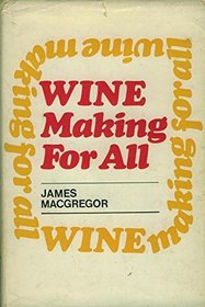 Wine Making for All