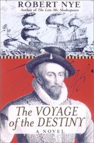 The Voyage of the Destiny: A Novel
