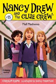 Mall Madness (Nancy Drew and the Clue Crew)