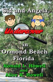 Sid and Angela Undercover in Ormond Beach, Florida