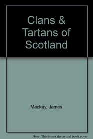 Clans & Tartans of Scotland