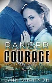 Ranger Courage (Texas Ranger Heroes)
