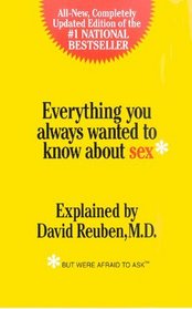 Everything you always wanted to know about sex*