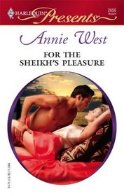 For the Sheikh's Pleasure (Surrender to the Sheikh) (Harlequin Presents, No 2656)
