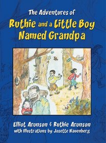 The Adventures of Ruthie and a Little Boy Named Grandpa