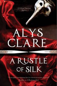 A Rustle of Silk (Gabriel Taverner, Bk 1)