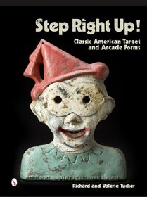 Step Right Up!: Classic American Target and Arcade Forms