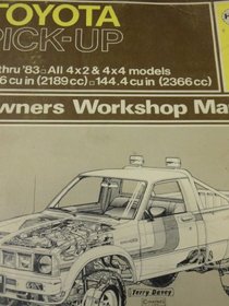 Toyota Pick-up 1979-83 All 4x2 and 4x4 Models Owner's Workshop Manual