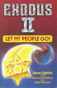 Exodus II: Let My People Go