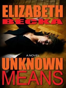 Unknown Means (Thorndike Large Print Crime Scene)