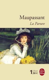 La Parure: Suivi De La Legende Du Mont-saint-michel Et De Sur L'eau (Le Livre De Poche) (French Edition)