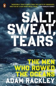 Salt, Sweat, Tears: The Men Who Rowed the Ocean