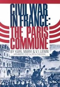 The Civil War in France: The Paris Commune