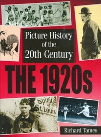 1920s (Picture History of the 20th Century)