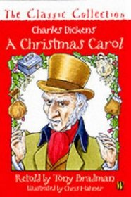 A Christmas Carol: The Classic Collection (Classic Collection S.)
