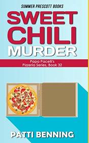 Sweet Chili Murder (Papa Pacelli's Pizzeria, Bk. 32)