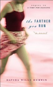 The Farther You Run (Turtleback School & Library Binding Edition)