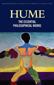 The Essential Philosophical Works (Wordsworth World Literature) (Wordsworth Classics of World Literature)