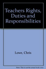 Teachers Rights, Duties and Responsibilities
