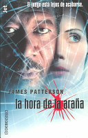 La Hora De La Arana (Along Came a Spider) (Alex Cross, Bk 1) (Spanish Edition)