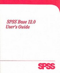 SPSS 12.0 Base User's Guide