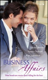 Business Affairs: Her Secret Valentine / The Boss's Valentine / Rafael's Proposal