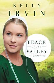 Peace in the Valley (Amish of Big Sky Country, Bk 3)