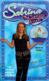 Age Of Aquariums (Sabrina, Teenage Witch No. 20)