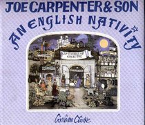 Joe Carpenter and Son: An English Nativity : Performable Verses for Christmas