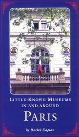 Little Known Museums in and Around Paris