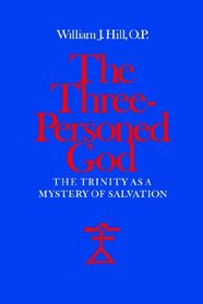 The Three-Personed God: The Trinity as a Mystery of Salvation