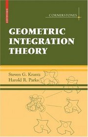 Geometric Integration Theory (Cornerstones)
