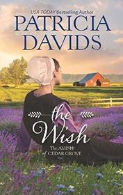 The Wish (Amish of Cedar Grove, Bk 1)