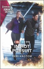 In Hot Pursuit (Colton 911: Grand Rapids, Bk 5) (Harlequin Romantic Suspense, No 2111)