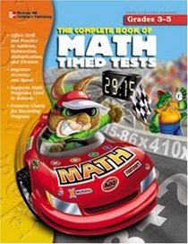 The Complete Book of Math Timed Tests
