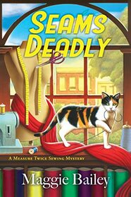 Seams Deadly (A Measure Twice Sewing Mystery)
