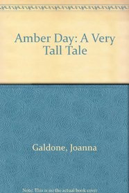 Amber Day: A Very Tall Tale