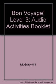 Bon Voyage! Level 3: Audio Activities Booklet