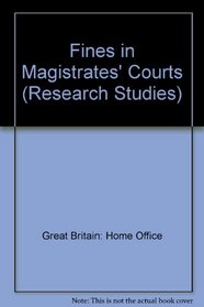 Fines in Magistrates' Courts (Research Studies)