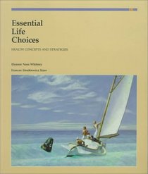 Essential Life Choices: Health Concepts and Strategies