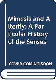 Mimesis and Alterity: A Particular History of the Senses